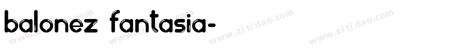 balonez fantasia字体转换